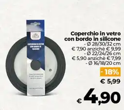 Ipercoop Radenza Coperchio in vetro con bordo in silicone ARCA offerta