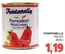 Eté Fontanella pomodori pelati interi offerta