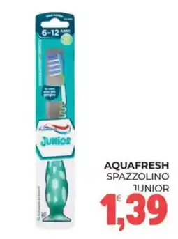 Eté Aquafresh spazzolino junior offerta