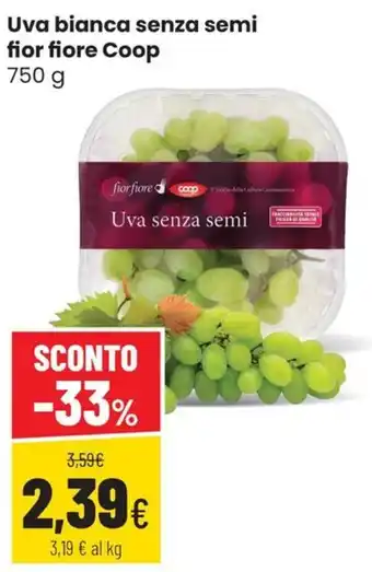 Uva bianca senza semi fior fiore Coop