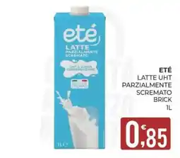 Eté Eté latte UHT parzialmente scremato offerta