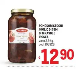 Metro Pomodori secchi Iposea offerta