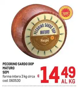 Metro Pecorino sardo dop maturo sepi offerta