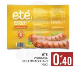 Eté Eté wurstel pollo/tacchino offerta