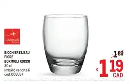 Metro Bicchiere l'eau fiore Bormioli Rocco offerta