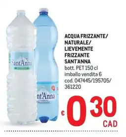 Metro Acqua frizzante naturale lievemente frizzante Sant'Anna offerta