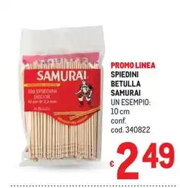 Metro Spiedini betulla samurai offerta