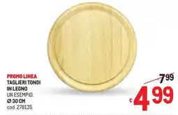 Metro Taglieri tondi in legno offerta