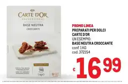 Metro Base neutra croccante Carte d'Or offerta