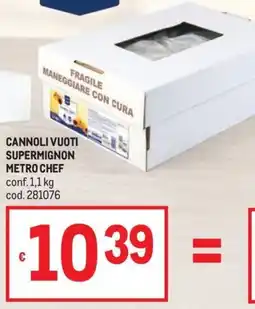 Metro Cannoli vuoti Supermignon Metro Chef offerta