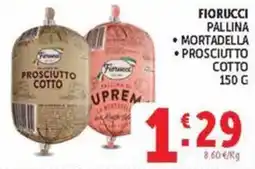 Deco Maxistore Fiorucci pallina mortadella prosciutto cotto offerta
