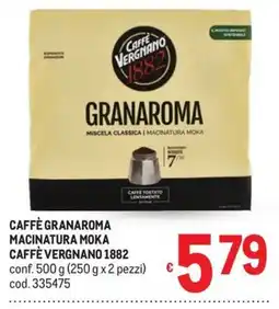 Metro Caffè Granaroma Macinatura Moka Caffè Vergnano 1882 offerta