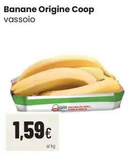 Coop famiglia cooperativa Banane Origine Coop offerta