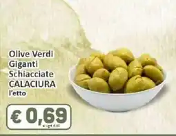 Paghi Poco Olive Verdi Giganti Schiacciate CALACIURA offerta