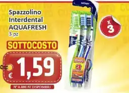 Paghi Poco Spazzolino Interdental Aquafresh offerta