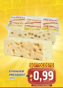 Paghi Poco Emmental President offerta
