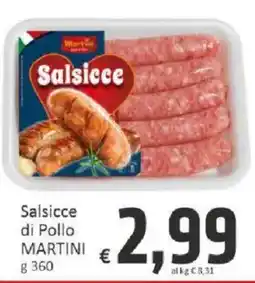 Paghi Poco Salsicce di Pollo MARTINI offerta