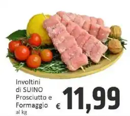 Paghi Poco Involtini di SUINO Prosciutto e Formaggio offerta