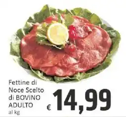 Paghi Poco Fettine di Noce Scelto di BOVINO ADULTO offerta