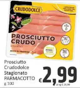 Paghi Poco Prosciutto Crudodolce Stagionato Parmacotto offerta