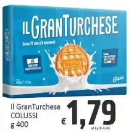 Paghi Poco Il GranTurchese Colussi offerta