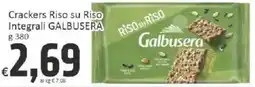 Paghi Poco Crackers Riso su Riso Integrali Galbusera offerta