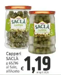 Paghi Poco Capperi SAACLÀ offerta
