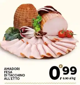 Extra Supermercati Amadori fesa di tacchino all'etto offerta