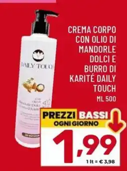 Il Centesimo Crema corpo con olio di mandorle dolci e burro di karité Daily Touch offerta