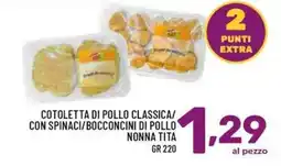 Il Centesimo Cotoletta di pollo nonna tita offerta