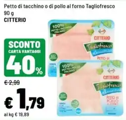 Iper La Grande Petto di tacchino o di pollo al forno Tagliofresco Citterio offerta