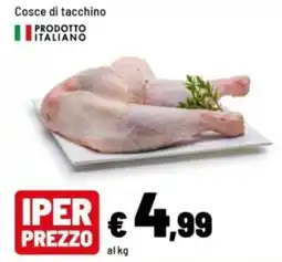 Iper La Grande Cosce di tacchino offerta