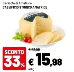Iper La Grande Caciotta di Amatrice Caseificio Storico Amatrice offerta