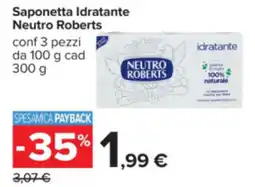 Carrefour Saponetta Idratante Neutro Roberts offerta