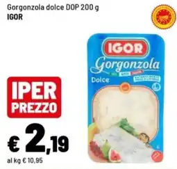 Iper La Grande Gorgonzola dolce Igor offerta