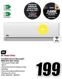 MediaWorld Condizionatore Monosplit 9000 BTU OAC 92625 offerta