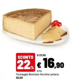 Iper La Grande Formaggio Nostrano Vecchia Latteria GILDO offerta