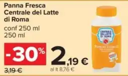 Carrefour Panna Fresca Centrale del Latte di Roma offerta