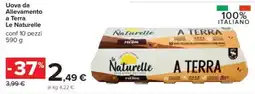 Carrefour Uova da Allevamento a Terra Le Naturelle offerta