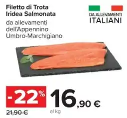 Carrefour Filetto di Trota Iridea Salmonata offerta