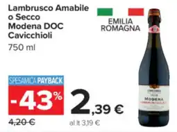 Carrefour Lambrusco Amabile o Secco Modena DOC Cavicchioli offerta