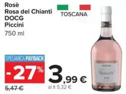 Carrefour Rosè Rosa del Chianti DOCG Piccini offerta