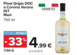 Carrefour Pinot Grigio DOC o Corvina Verona IGT Masi offerta