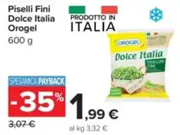 Carrefour Piselli Fini Dolce Italia Orogel offerta