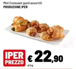 Iper La Grande Mini Croissant gusti assortiti PRODUZIONE Iper offerta