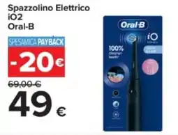 Carrefour Spazzolino Elettrico iO2 Oral-B offerta
