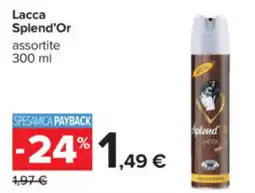 Carrefour Lacca Splend'Or offerta