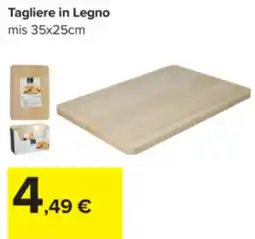 Carrefour Tagliere in Legno offerta