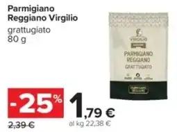 Carrefour Parmigiano Reggiano Virgilio grattugiato offerta
