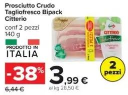 Carrefour Prosciutto Crudo Tagliofresco Bipack Citterio offerta